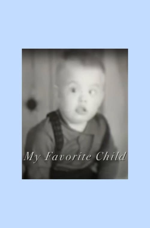 My Favorite Child