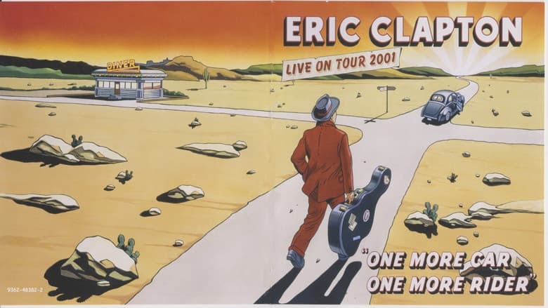 Eric Clapton: One More Car One More Rider