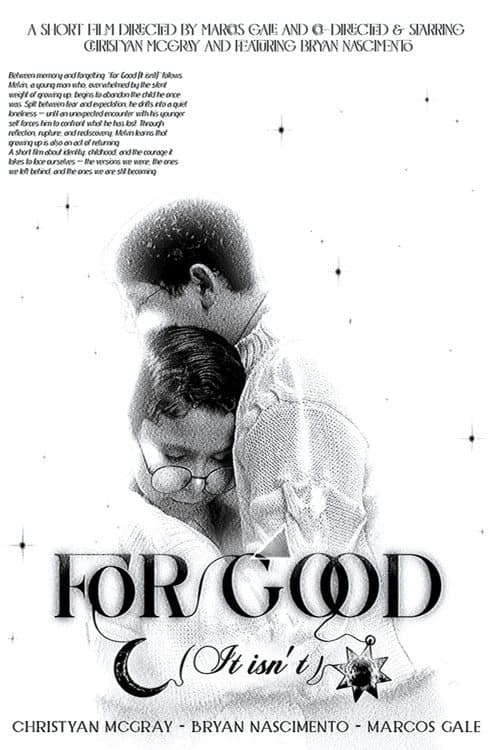For Good (It isn’t)